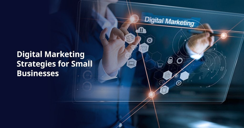 Digital Marketing Strategies for Small Businesses in 2026